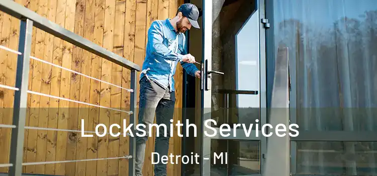  Locksmith Services Detroit - MI