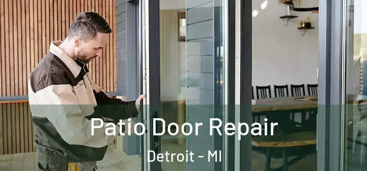 Patio Door Repair Detroit - MI